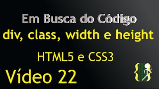 Div classes class width e height HTML5 a CSS3 aula 22 [upl. by Arait630]