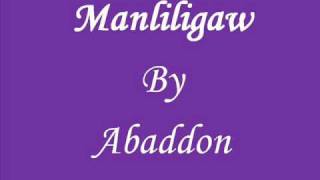 Manliligaw by Abaddon Lyrics On The Description Page [upl. by Elodie]