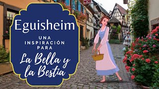 Eguisheim Una inspiración para la Bella y la Bestia [upl. by Amaj560]