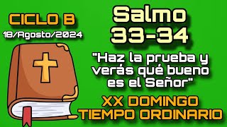 SALMO 3334 Domingo XX TO  18 de Agosto 2024 quotHaz la prueba y verás qué bueno es el Señorquot ✝️ [upl. by Lorsung]