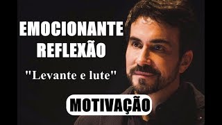 Levante e lute nunca pare de lutar  Pe Fábio de Melo MOTIVAÇÃO EMOCIONANTE REFLEXÃO [upl. by Mcguire]