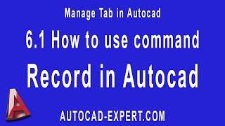 61 How to use command Record in Autocad For Beginners [upl. by Hazem476]