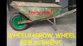 NEW WHEEL IN MY OLD WHEELBARROW [upl. by Duffie]