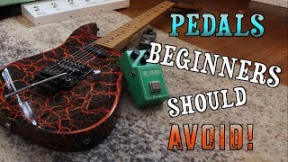 Pedals Beginners Should Avoid [upl. by Seedman]