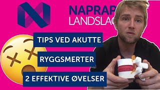 Tips Ved Akutte Ryggsmerter 2 EFFEKTIVE ØVELSER [upl. by Levon]