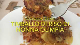 Timballo di riso di Nonna Olimpia [upl. by Haimrej]