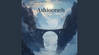 Ashiooneh [upl. by Airlie]