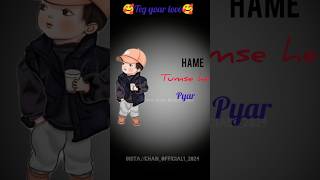 Romentic song status  hame tumsee hai pyar Romantic songs status shorts viralvideo [upl. by Narba420]