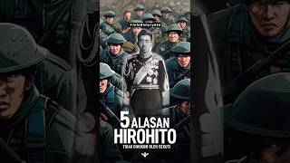 5 alasan sekutu tidak menghukum kaisar hirohito seusai party perang dunia ke 2 short shortvideo [upl. by Jaymie]