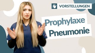 Pneumonie Prophylaxe [upl. by Ennovehs]