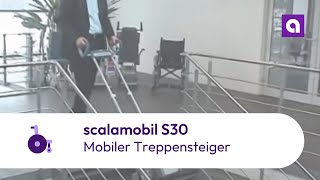 scalamobil S30 IQ  Mobiler Treppensteiger für Rollstühle [upl. by Thapa]