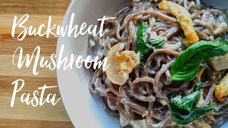 Buckwheat Mushroom Pasta Recipe  How to cook Soba Noodles [upl. by Glenda794]