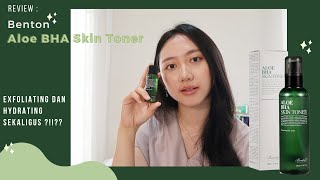 Review Benton Aloe BHA Skin Toner EXFOLIATING dan HYDRATING dalam 1 produk [upl. by Treb369]