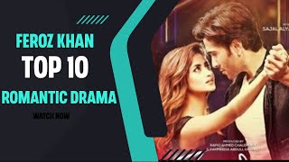 Feroze Khan Top 10 Romantic drama I feroz khan top 10 drama [upl. by Sitoiganap]