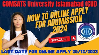 How To Apply in Comsats University Islamabad amp Sub Campuses 2023 Comsats Admissions [upl. by Bradlee89]