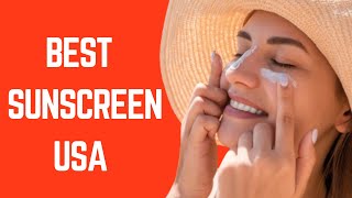 Best Sunscreen in the USA Protect Your Skin Today ☀️ [upl. by Ococ]