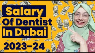 SALARY OF DENTIST IN DUBAI 202324 [upl. by Russi]