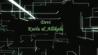 Devi Kutlu AllikaluIntro 1 [upl. by Meeki]