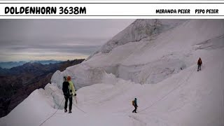 Besteigung des Doldenhorn 3638m Juli 2017 [upl. by Neuberger128]