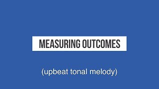 Measuring Outcomes 06  Measuring Outcomes Using KPIs [upl. by Ennaillij]