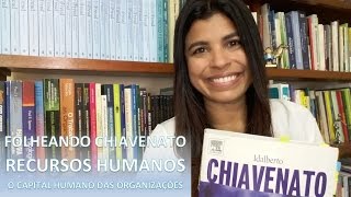 Folheando Chiavenato  Recursos Humanos o capital humano das organizações [upl. by Northrop]