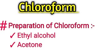 Preparation of chloroform Chloroform  From Ethyl alcohol and Acetone haloalkane Organic Chemistry [upl. by Salangi]