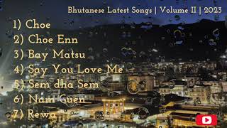 Latest Bhutanese Songs  Road Trip Songs  Volume II  2023 [upl. by Melisa]