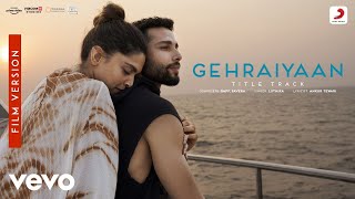 Gehraiyaan Title Track  Film Version  Deepika PadukoneSiddhantAnanyaOAFFSavera [upl. by Aleemaj369]