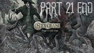 Stygian Reign of the Old Ones Part 21 PC HD Gameplay Full Game 3 Endings No Commentary [upl. by Adama]