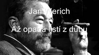 Jan Werich  Až opadá listí z dubu [upl. by Sinnard]