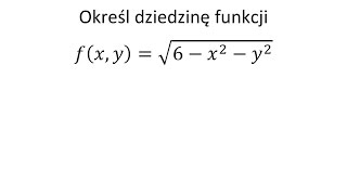 Wyznacz dziedzinę funkcji dwóch zmiennych cz3 [upl. by Randene]