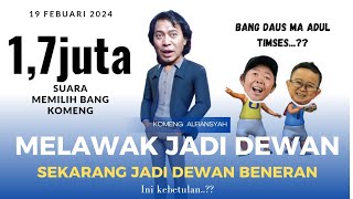 quotKOMENG EMANG KOCAKquot MELAWAK JADI DEWAN SEKARANG JADI DEWAN BENERAN [upl. by Brackett]