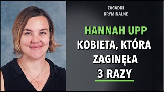 HANNAH UPP  POTRÓJNA ZAGADKA  KAROLINA ANNA [upl. by Panther]