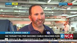 2Africa Subsea Cable  180 terabytes per second cable reaches KZN [upl. by Aniteb]