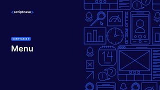 Scriptcase 9  Menu [upl. by Nyrahtak]