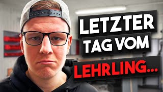 Der Lehrling am letzten Arbeitstag [upl. by Neehs]