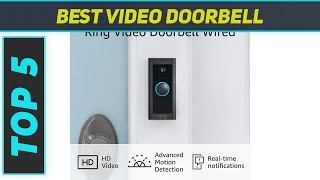 Top 5 Best Video Doorbell in 2023 [upl. by Delcine]