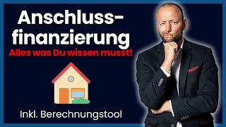 Anschlussfinanzierung 2024  Langfristige Planung ist das A und O baufinanzierung [upl. by Notned]