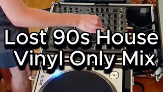 Vinyl Only Mix LOST 90s House [upl. by Boy]