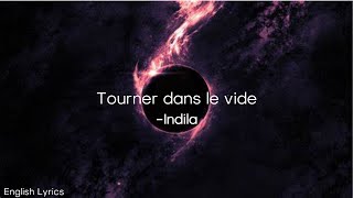 Indila  Tourner dans le vide English Lyrics [upl. by Aramal]