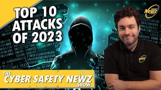 Top 10 Cyber Attacks of 2023 [upl. by Ueihtam12]