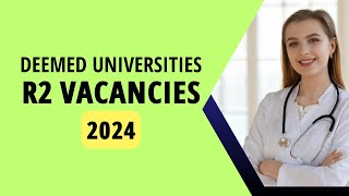 Vacancies in Deemed Universities for MCC Round 2 2024 [upl. by Aram]