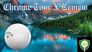 Callaway Chrome Tour X Golf Ball Review [upl. by Maleeny836]