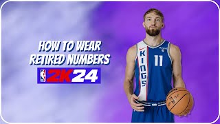 HOW TO WEAR RETIRED JERSEY NUMBERS IN NBA 2K24  NBA 2K24 PS5 amp XBOX SERIES XS [upl. by Sabsay637]