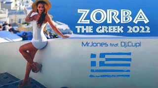 MrJones feat DjCupi  Zorba The Greek 2022 Club mix [upl. by Oigres116]