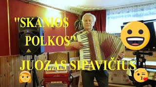 Juozas Sipavičius Skanios polkos 2022 02 03 [upl. by Noiramed]