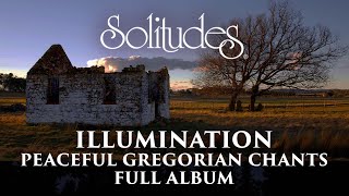 1 hour of Peaceful Gregorian Chants Dan Gibson’s Solitudes  Illumination Full Album [upl. by Htebzil]