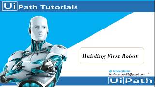 UiPath Tutorial  Day 4 How to Build first processRobot using UiPath Studio [upl. by Blalock]