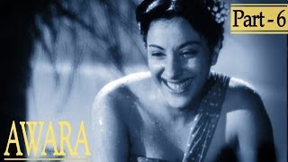 Awara  Part 6 Of 11  Raj Kapoor  Nargis  Superhit Bollywood Films [upl. by Gintz]