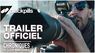 Chroniques de ClichyMontfermeil  Trailer Officiel HD  blackpills [upl. by Tilford254]